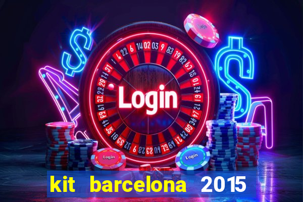 kit barcelona 2015 dls 19